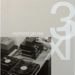 Raymond Gervais 3 X 1 - Nicole Gingras & Raymond Gervais